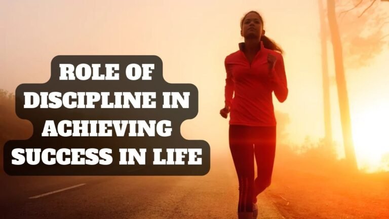 Role of Discipline in Achieving Success in Life