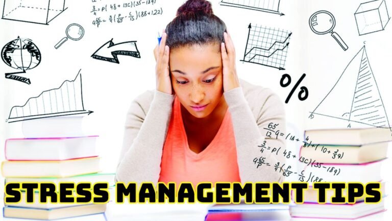 Stress Management Tips During Exams for Student